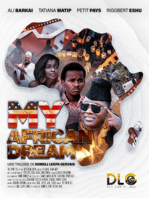 My African Dream - La trilogie docu-fiction de DJIMELI à voir avant tout projet de voyage au Canada (À télécharger) The Empire DLG